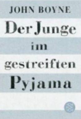 John Boyne: Der Junge im gestreiften Pyjama (German language, 2009)