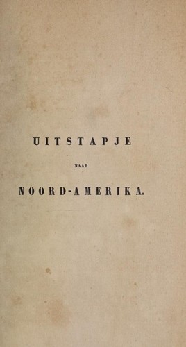 Charles Dickens: Uitstapje naar Noord-Amerika (Dutch language, 1842, C. Bakker Bz)