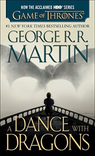 George R. R. Martin, George R. R. Martin, George R. R. Martin: A Dance with Dragons : A Song of Ice and Fire : Book Five (Paperback, 2015, Bantam)