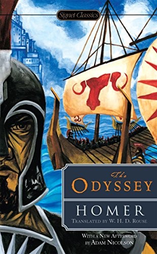 Homer, W. H. D. Rouse, Deborah Steiner, Adam Nicolson, W. H. D. Rouse: The Odyssey (Paperback, 2015, SIGNET CLASSICS, Signet)