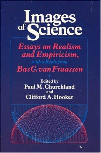 Bas C. Van Fraassen, Paul M. Churchland, C. A. Hooker: Images of Science (University Of Chicago Press)