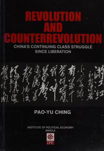 Pao-yu Ching: Revolution and counterrevolution (2012, Institute of Political Economy)