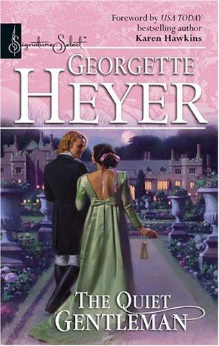 Georgette Heyer: The Quiet Gentleman (2006, Harlequin)