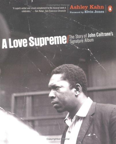 Ashley Kahn: A Love Supreme (2003, Penguin (Non-Classics))