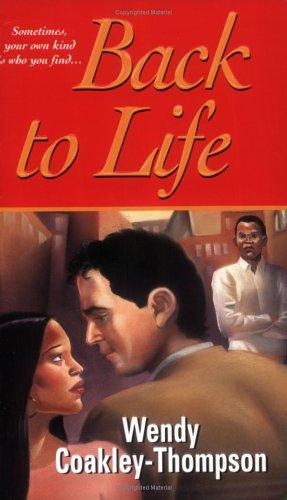 Wendy Coakley-Thompson: Back To Life (Paperback, 2005, Kensington)