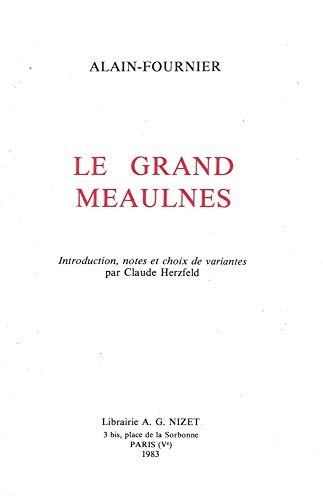 Alain-Fournier: Le grand Meaulnes (French language, 1983, A.G. Nizet)