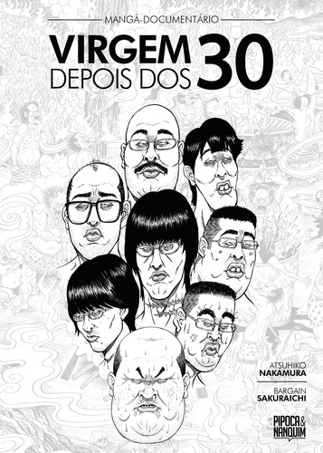 Atsuhiko Nakamura, Bargain Sakuraichi: Mangá-Documentário: Virgem Depois dos 30 (Paperback, Portuguese language, 2019, Editora Pipoca & Nanquim)