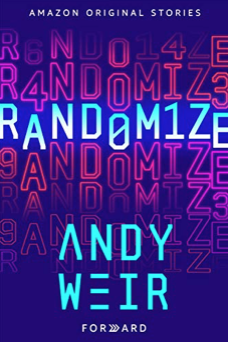 Andy Weir: Randomize (2019)