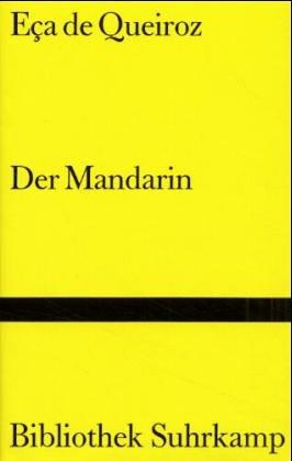 Eça de Queiroz: Der Mandarin. Erzählung. (Hardcover, 1987, Suhrkamp)