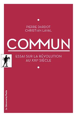 Christian Laval, Pierre Dardot: Commun (French language)