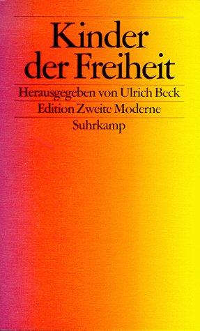 Ulrich Beck: Kinder der Freiheit (Paperback, German language, 1997, Suhrkamp Verlag)