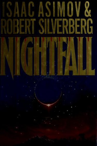 Isaac Asimov, Robert Silverberg: Nightfall (Hardcover, 1990, Doubleday)