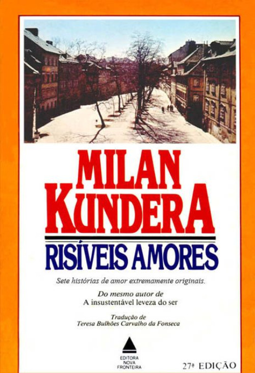 Milan Kundera, Teresa Bulhões Carvalho da Fonseca: Risíveis Amores (Paperback, portuguese language, 1986, Editora Nova Fronteira)