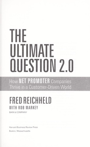 Frederick F. Reichheld: The ultimate question 2.0 (2011, Harvard Business Press)