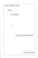 George MacDonald: The Princess and Curdie (Twelve-Point) (Hardcover, 1998, North Books)