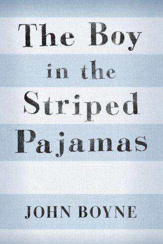 John Boyne: The Boy in the Striped Pajamas (2006, David Fickling Books)