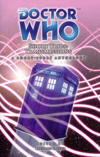 Unknown: Doctor Who Short Trips Transmissions (Hardcover, Big Finish Productions)