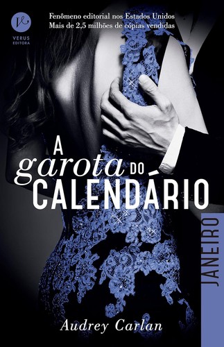 Audrey Carlan: A Garota do Calendário (Portuguese language, 2016, Verus)