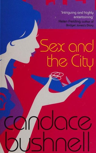 Candace Bushnell: Sex and the city (2004, Time Warner)