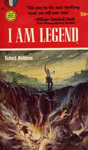 Richard Matheson: L Am Legend (1954, Fawcett Publications)