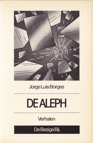 Jorge Luis Borges: De Aleph (Paperback, Dutch language, 1986, De Bezige Bij)