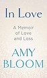 Amy Bloom: In Love (2022, Center Point Large Print)