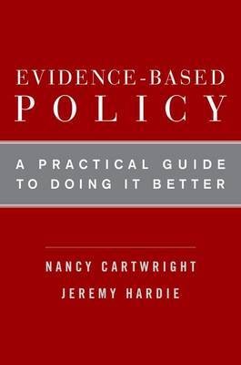 Nancy Cartwright: Evidence-based policy (2012, Oxford University Press)