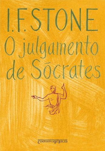 I. F. Stone: O julgamento de Sócrates (Portuguese language, Companhia de Bolso)