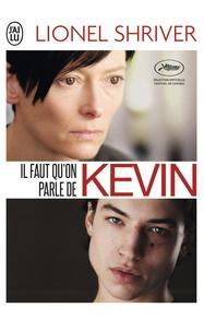 Lionel Shriver: Il faut qu'on parle de Kevin (French language, 2008)