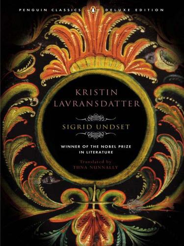 Sigrid Undset: Kristin Lavransdatter (2005, Penguin USA, Inc.)