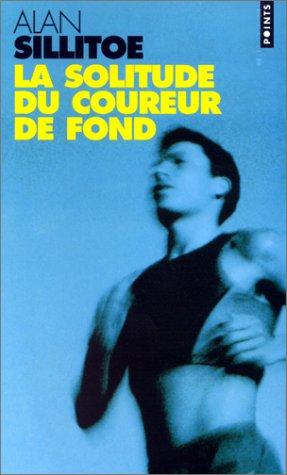 Alan Sillitoe: La solitude du coureur de fond (Paperback, 2000, Seuil)