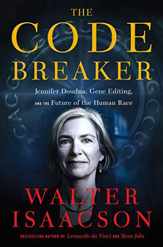 Walter Isaacson: The Code Breaker (Hardcover, 2021, Simon & Schuster)