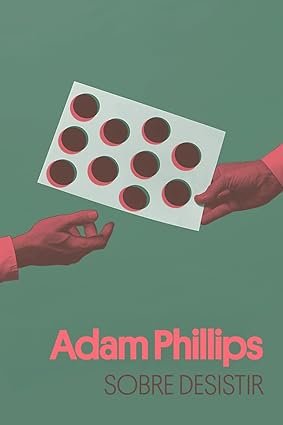 Adam Phillips: Sobre desistir (Paperback, Português language, Ubu)