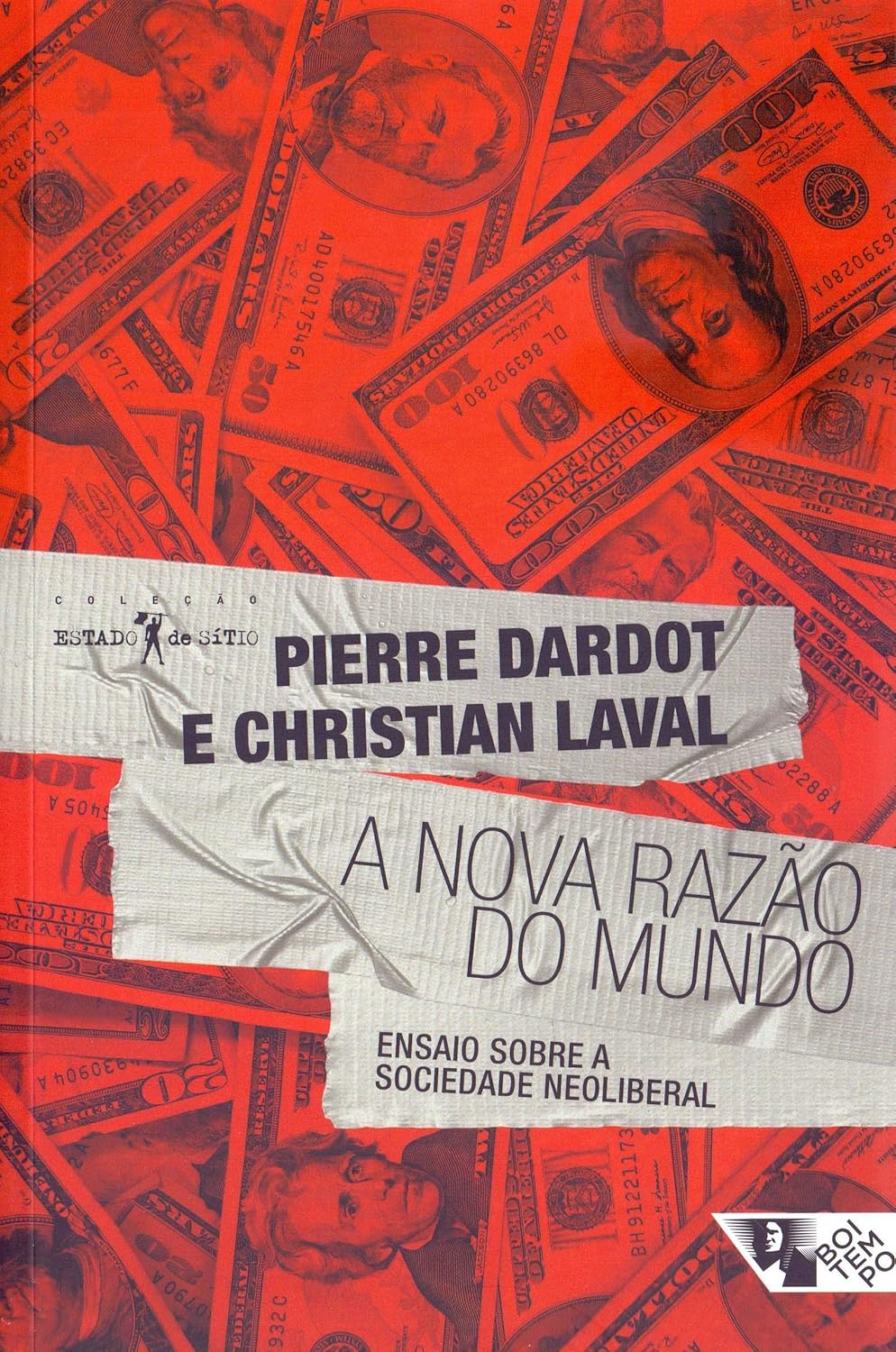 Pierre Dardot, Christian Laval: A nova razão do mundo (Paperback, português language, 2016, Boitempo Editorial)