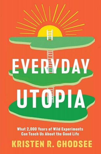 Kristen Rogheh Ghodsee: Everyday Utopia (Hardcover, 2023, Simon & Schuster)