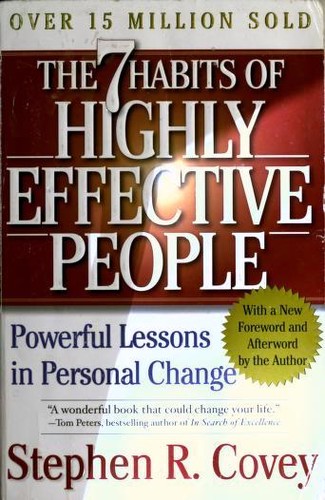 Stephen R. Covey: The 7 habits of highly effective people (2004, Free Press)