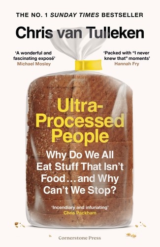 Chris Van Tulleken: Ultra-Processed People (2023, Penguin Books, Limited)