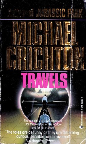 Michael Crichton: Travels (Paperback, 1989, Ballantine Books)