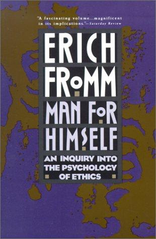 Erich Fromm: Man for himself (1990, H. Holt)