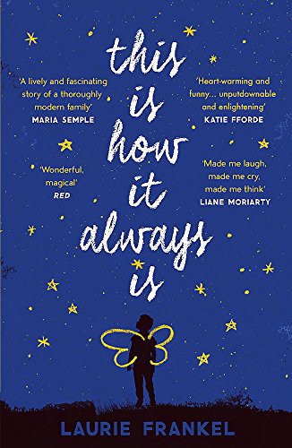 Laurie Frankel: This Is How It Always Is (Paperback, Headline Publishing Group, Headline Review)