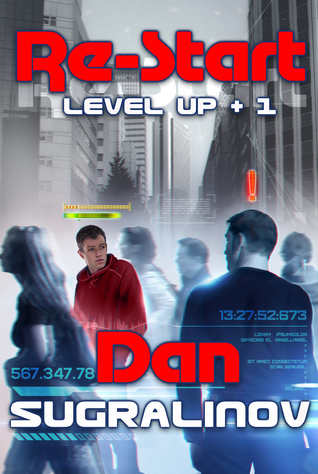 Dan Sugralinov: Restart (Level Up, #1) (2018)