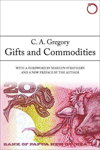 C. A. Gregory: Gifts and Commodities (2015)