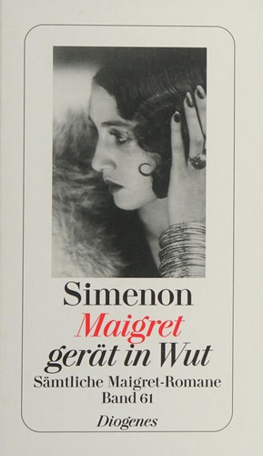 Georges Simenon: Maigret gerät in Wut (German language, 2009, Diogenes)