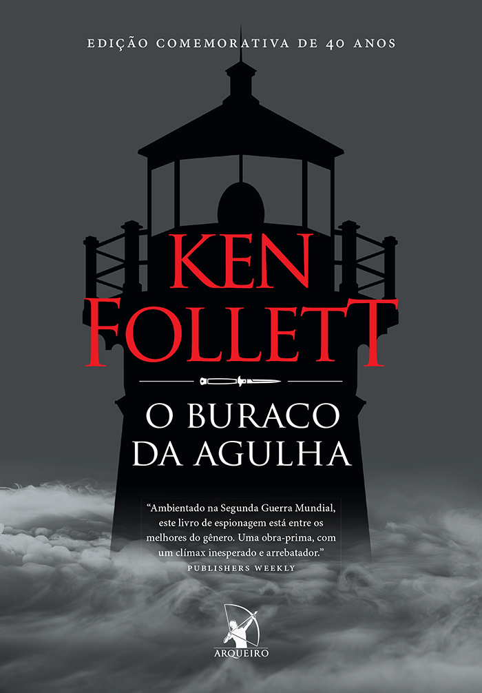 Ken Follett: O buraco da agulha (EBook, Português language, 2018, Arqueiro)