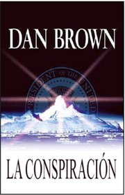 Dan Brown, Alejandro Palomas: La Conspiracion/Deception Point (Spanish language, 2005, Umbriel)