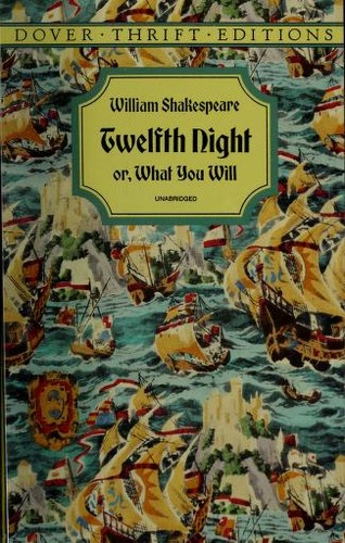 William Shakespeare: Twelfth night, or, What you will (1996, Dover Publications)