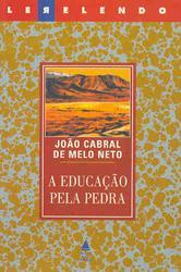 João Cabral de Melo Neto: A educação pela pedra, 1962-1965 (Portuguese language, 1996, Editora Nova Fronteira)