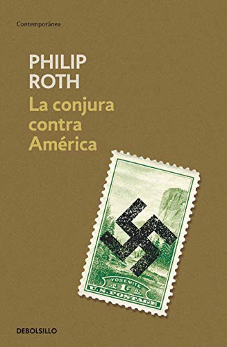 Philip Roth: La conjura contra América / The Plot Against America (2018, Debolsillo)