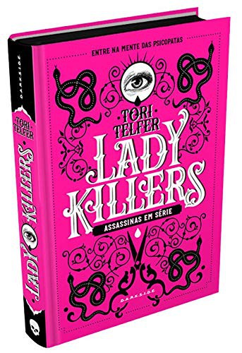 Tori Telfer, Marcus Santana, Daniel Alves da Cruz, Jennifer Dahbura: Lady Killers (Hardcover, Português language, 2019, Darkside)