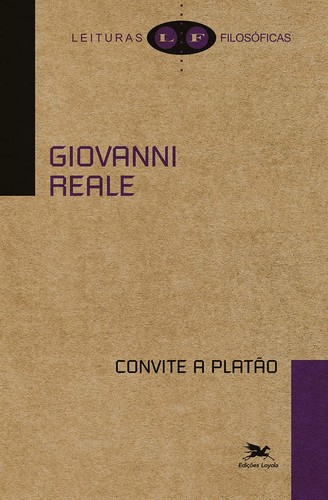 Giovanni Reale: Convite a Platão (Portuguese language, 2022, Edições Loyola)
